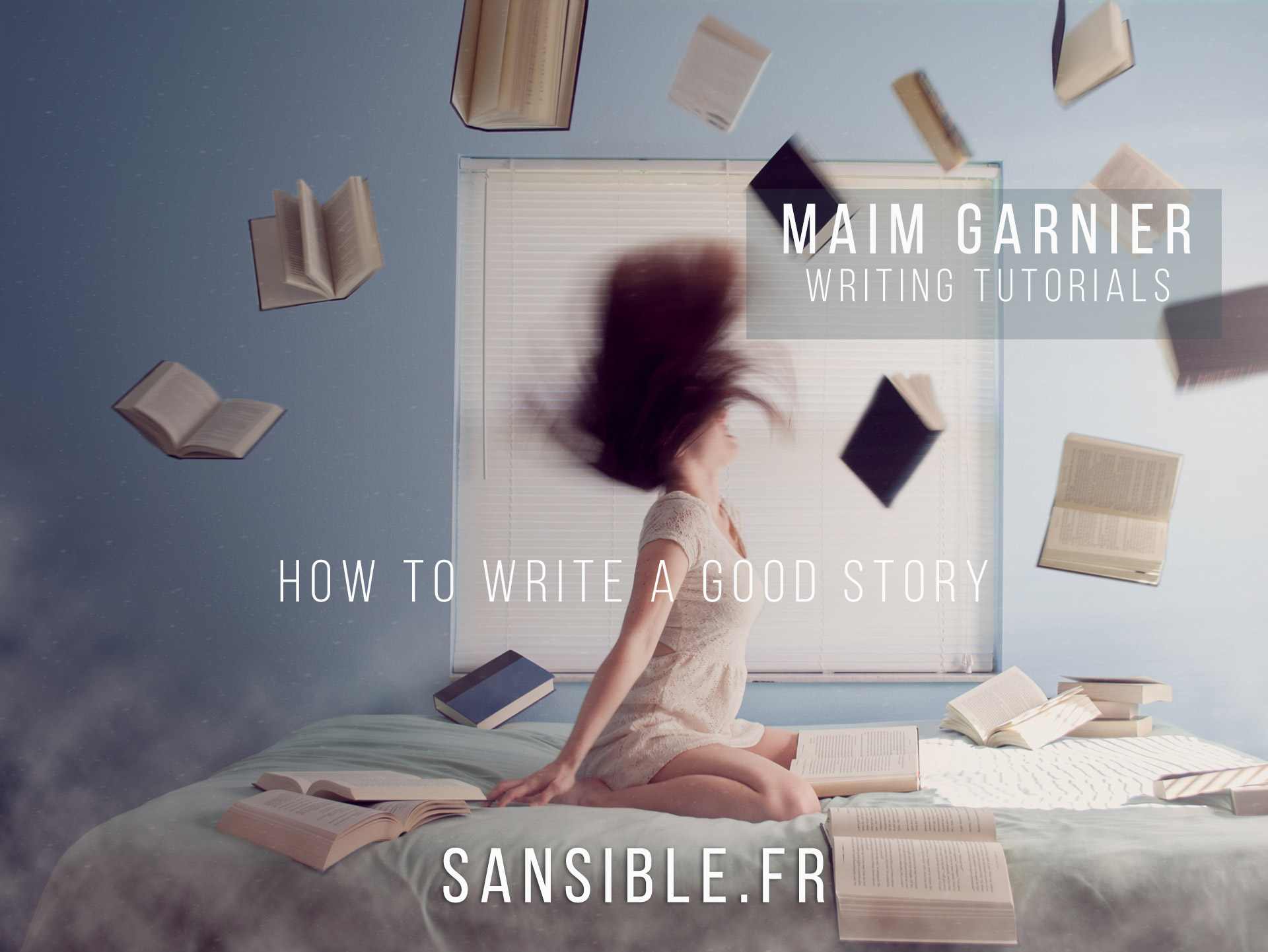Writing a good book : How to be blown away by your own story | Sansible